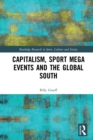 Image for Capitalism, Sport Mega Events and the Global South