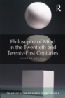 Image for Philosophy of mind in the twentieth and twenty-first centuries