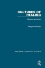 Image for Cultures of healing  : medieval and after