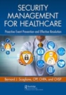 Image for Security management for healthcare  : proactive event prevention and effective resolution