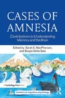 Image for Cases of amnesia  : contributions to understanding memory and the brain