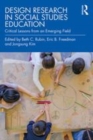 Image for Design research in social studies education  : critical lessons from an emerging field