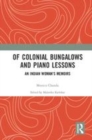 Image for Of colonial bungalows and piano lessons  : memoirs of an Indian woman
