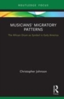 Image for Musicians&#39; migratory patterns  : the African drum as symbol in early America