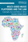 Image for Multi-sided music platforms and the law  : copyright, law and policy in Africa