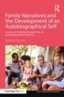 Image for Family narratives and the development of an autobiographical self  : social and cultural perspectives on autobiographical memory