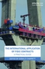 Image for The international application of FIDIC contracts  : a practical guide