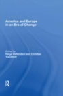 Image for America and Europe in an era of change