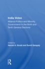 Image for India votes  : alliance politics and minority governments in the ninth and tenth general elections