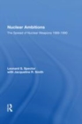 Image for Nuclear ambitions  : the spread of nuclear weapons, 1989-1990