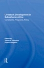 Image for Livestock development in subsaharan Africa  : constraints, prospects, policy