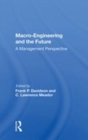 Image for Macro-engineering and the future  : a management perspective