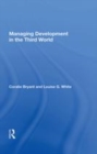 Image for Managing development in the Third World