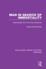 Image for Man in search of immortality  : testimonials from the Hindu scriptures