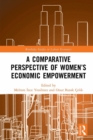 Image for A comparative perspective of women&#39;s economic empowerment