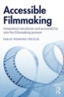 Image for Accessible filmmaking: integrating translation and accessibility into the filmmaking process