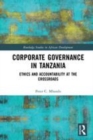 Image for Corporate Governance in Tanzania: Ethics and Accountability at the Crossroads