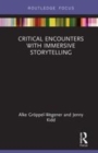 Image for Critical encounters with immersive storytelling