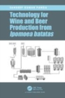Image for Technology for wine and beer production from Ipomoea batatas