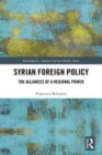 Image for Syrian foreign policy  : the alliances of a regional power