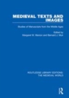 Image for Medieval texts and images  : studies of manuscripts from the Middle Ages