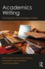 Image for Academics writing  : the dynamics of knowledge creation
