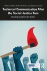 Image for Technical communication after the social justice turn  : building coalitions for action