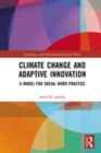 Image for Climate change and adaptive innovation  : a model for social work practice