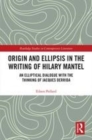 Image for Origin and ellipsis in the writing of Hilary Mantel  : an elliptical dialogue with the thinking of Jacques Derrida