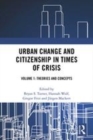 Image for Urban change and citizenship in times of crisisVolume 1,: Concepts and theory