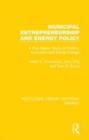 Image for Municipal entrepreneurship and energy policy  : a five nation study of politics, innovation and social change