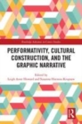 Image for Performativity, cultural construction, and the graphic novel