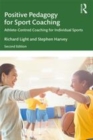 Image for Positive pedagogy for sport coaching: athlete-centred coaching for individual sports.