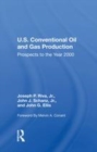 Image for U.S. conventional oil and gas production  : prospects to the year 2000
