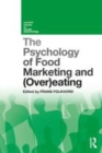 Image for The psychology of food marketing and (over)eating
