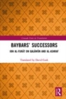 Image for Baybars&#39; successors  : Ibn al-Furat on Qalawun and al-Ashraf