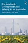 Image for The sustainable development goals  : industry sector approaches