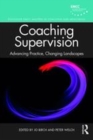 Image for Coaching supervision  : advancing practice and changing landscapes