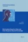Image for Risk analysis based on data and crisis response beyond knowledge  : proceedings of the 7th International Conference on Risk Analysis and Crisis Response (RACR 2019), October 15-19, 2019, Athens, Gree