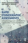 Image for Rapid ethnographic assessments  : a practical approach and toolkit for collaborative community research