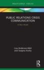 Image for Public relations crisis communication  : a new model