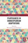 Image for Playfulness in Shakespearean adaptations