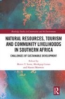 Image for Natural resources, tourism and community livelihoods in southern Africa  : challenges of sustainable development