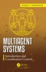 Image for Multiagent systems  : introduction and coordination control