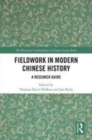 Image for Fieldwork in modern Chinese history  : a research guide