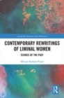 Image for Contemporary rewritings of liminal women  : echoes of the past