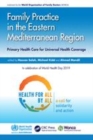 Image for Family practice in the Eastern Mediterranean region  : primary health care for universal health coverage