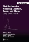 Image for Distributions for modeling location, scale, and shape  : using GAMLSS in R