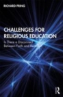 Image for Challenges for religious education  : is there a disconnection between faith and reason?