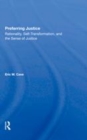 Image for Preferring justice  : rationality, self-transformation, and the sense of justice